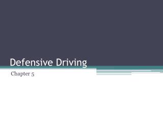 Defensive Driving