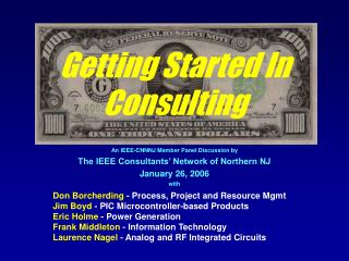 An IEEE-CNNNJ Member Panel Discussion by The IEEE Consultants’ Network of Northern NJ