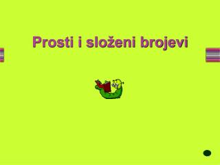 Prosti i složeni brojevi