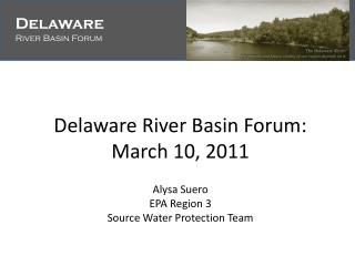 Delaware River Basin Forum: March 10, 2011