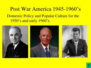 Post War America 1945-1960’s