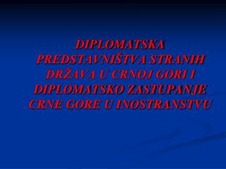 1. Jus legctionis - prvni osnov primanja diplomatskih predstavnika stranih država