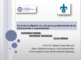 CONFERENCIA PLENARIA 	UNIVERSIDAD VERACRUZANA 				XALAPA (MÉXICO)