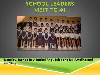 School leaders VISIT to 4/1