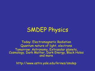 SMDEP Physics