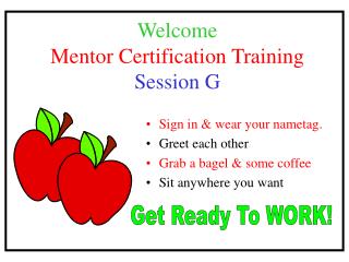 Welcome Mentor Certification Training Session G