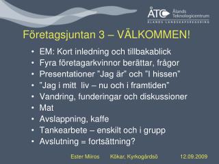 Företagsjuntan 3 – VÄLKOMMEN!