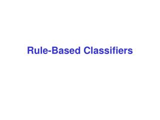 Rule-Based Classifiers