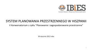 SYSTEM PLANOWANIA PRZESTRZENNEGO W HISZPANII