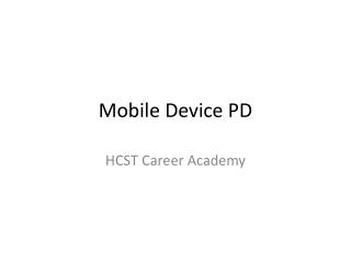 Mobile Device PD