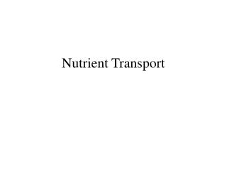 Nutrient Transport