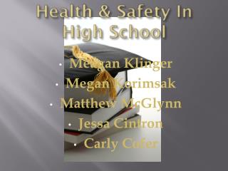Health &amp; Safety In High School
