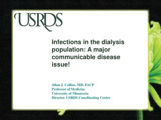 Infections in the dialysis population: A major communicable disease issue!