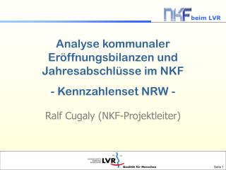 Analyse kommunaler Eröffnungsbilanzen und Jahresabschlüsse im NKF - Kennzahlenset NRW -