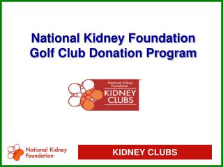 National Kidney Foundation Golf Club Donation Program