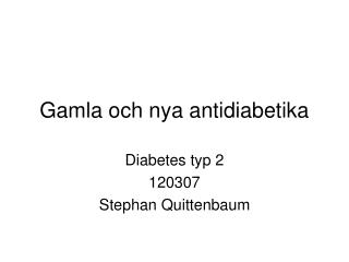 Gamla och nya antidiabetika
