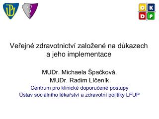 Veřejné zdravotnictví založené na důkazech a jeho implementace