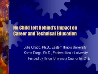 No Child Left Behind’s Impact on Career and Technical Education