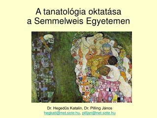 A tanatológia oktatása a Semmelweis Egyetemen