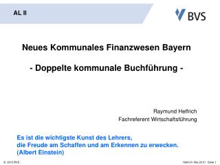 Neues Kommunales Finanzwesen Bayern - Doppelte kommunale Buchführung -