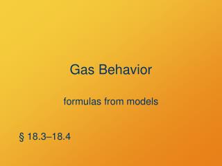 Gas Behavior