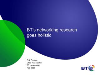BT’s networking research goes holistic