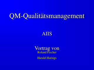QM-Qualitätsmanagement AIIS Vortrag von