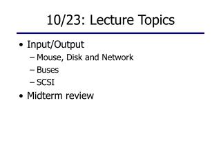 10/23: Lecture Topics