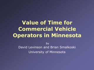 Value of Time for Commercial Vehicle Operators in Minnesota