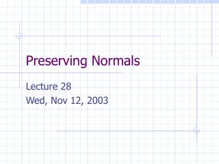 Preserving Normals