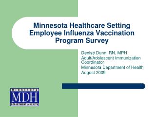 Minnesota Healthcare Setting Employee Influenza Vaccination Program Survey