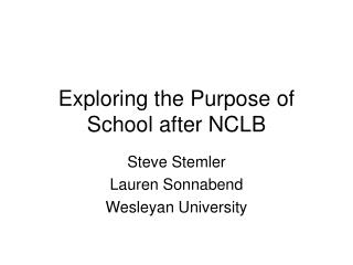Exploring the Purpose of School after NCLB