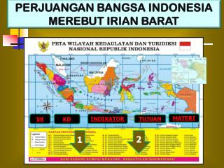 PERJUANGAN BANGSA INDONESIA MEREBUT IRIAN BARAT