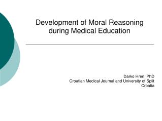 D evelopment of Moral Reasoning during Medical Education