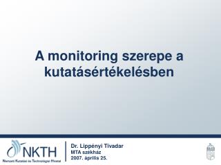 A monitoring szerepe a kutatásértékelésben