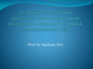 (Prof. Dr. Ngadisah, MA)
