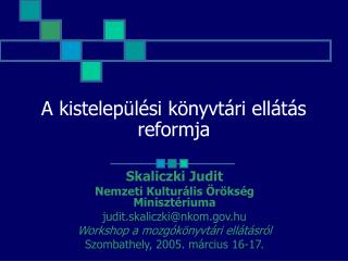 A kistelepülési könyvtári ellátás reformja