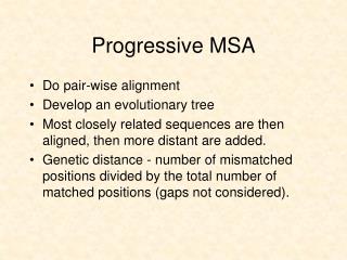 Progressive MSA