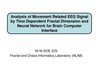 NI NI SOE (D3) Fractal and Chaos Informatics Laboratory (NLAB)