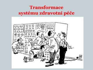 Transformace systému zdravotní péče