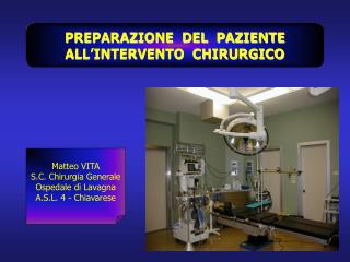 PREPARAZIONE DEL PAZIENTE ALL’INTERVENTO CHIRURGICO