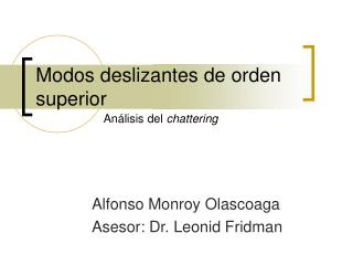 Modos deslizantes de orden superior