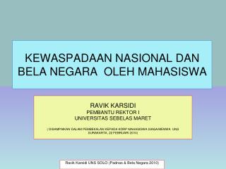 KEWASPADAAN NASIONAL DAN BELA NEGARA OLEH MAHASISWA