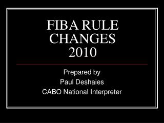 FIBA RULE CHANGES 2010