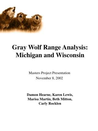 Gray Wolf Range Analysis: Michigan and Wisconsin