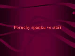 Poruchy spánku ve stáří