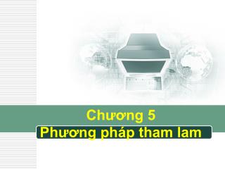 Chương 5 Phương pháp tham lam