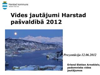 Vides jautājumi Harstad pašvaldībā 2012