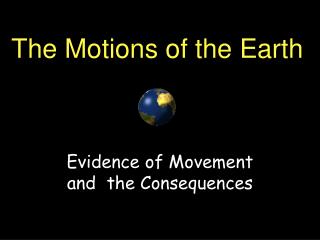The Motions of the Earth