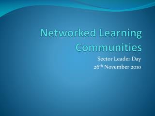Networked Learning Communities
